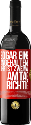 39,95 € Kostenloser Versand | Rotwein RED Ausgabe MBE Reserve Sogar eine angehaltene Uhr ist zweimal am Tag richtig Rote Markierung. Anpassbares Etikett Reserve 12 Monate Ernte 2015 Tempranillo