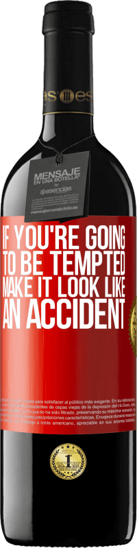 39,95 € 送料無料 | 赤ワイン REDエディション MBE 予約する あなたが誘惑されるつもりなら、それを事故のように見せてください 赤いタグ. カスタマイズ可能なラベル 予約する 12 月 収穫 2016 Tempranillo