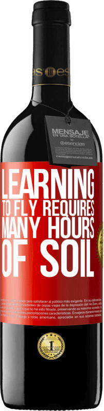 39,95 € Free Shipping | Red Wine RED Edition MBE Reserve Learning to fly requires many hours of soil Red Label. Customizable label Reserve 12 Months Harvest 2015 Tempranillo