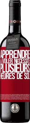 39,95 € Envoi gratuit | Vin rouge Édition RED MBE Réserve Apprendre à voler nécessite plusieurs heures de sol Étiquette Rouge. Étiquette personnalisable Réserve 12 Mois Récolte 2014 Tempranillo