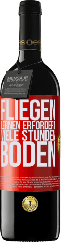 39,95 € Kostenloser Versand | Rotwein RED Ausgabe MBE Reserve Fliegen lernen erfordert viele Stunden Boden Rote Markierung. Anpassbares Etikett Reserve 12 Monate Ernte 2015 Tempranillo