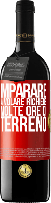 39,95 € Spedizione Gratuita | Vino rosso Edizione RED MBE Riserva Imparare a volare richiede molte ore di terreno Etichetta Rossa. Etichetta personalizzabile Riserva 12 Mesi Raccogliere 2015 Tempranillo