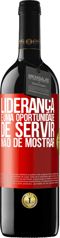 39,95 € Envio grátis | Vinho tinto Edição RED MBE Reserva Liderança é uma oportunidade de servir, não de mostrar Etiqueta Vermelha. Etiqueta personalizável Reserva 12 Meses Colheita 2015 Tempranillo