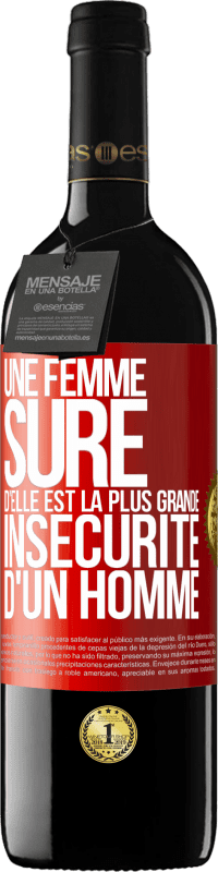 39,95 € Envoi gratuit | Vin rouge Édition RED MBE Réserve Une femme sûre d'elle est la plus grande insécurité d'un homme Étiquette Rouge. Étiquette personnalisable Réserve 12 Mois Récolte 2015 Tempranillo