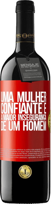 39,95 € Envio grátis | Vinho tinto Edição RED MBE Reserva Uma mulher confiante é a maior insegurança de um homem Etiqueta Vermelha. Etiqueta personalizável Reserva 12 Meses Colheita 2015 Tempranillo