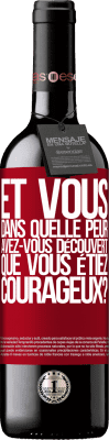 39,95 € Envoi gratuit | Vin rouge Édition RED MBE Réserve Et vous, dans quelle peur avez-vous découvert que vous étiez courageux? Étiquette Rouge. Étiquette personnalisable Réserve 12 Mois Récolte 2014 Tempranillo