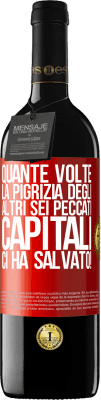 39,95 € Spedizione Gratuita | Vino rosso Edizione RED MBE Riserva quante volte la pigrizia degli altri sei peccati capitali ci ha salvato! Etichetta Rossa. Etichetta personalizzabile Riserva 12 Mesi Raccogliere 2015 Tempranillo