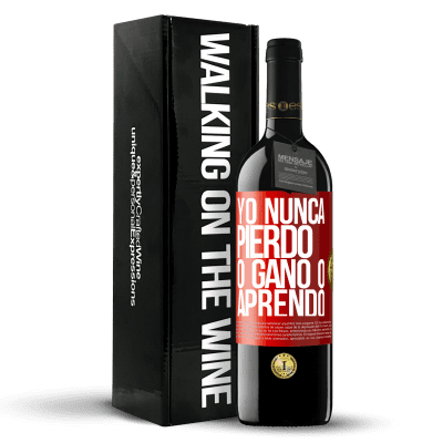 «Yo nunca pierdo. O gano o aprendo» Edición RED MBE Reserva