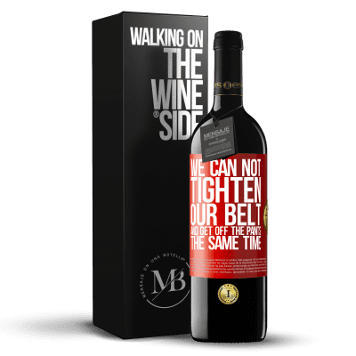 «We can not tighten our belt and get off the pants the same time» RED Edition MBE Reserve