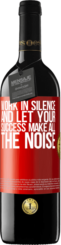 39,95 € Free Shipping | Red Wine RED Edition MBE Reserve Work in silence, and let your success make all the noise Red Label. Customizable label Reserve 12 Months Harvest 2014 Tempranillo