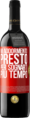 39,95 € Spedizione Gratuita | Vino rosso Edizione RED MBE Riserva Mi addormento presto per sognarti più tempo Etichetta Rossa. Etichetta personalizzabile Riserva 12 Mesi Raccogliere 2015 Tempranillo