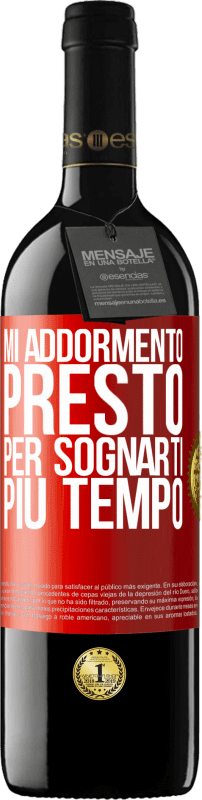 39,95 € Spedizione Gratuita | Vino rosso Edizione RED MBE Riserva Mi addormento presto per sognarti più tempo Etichetta Rossa. Etichetta personalizzabile Riserva 12 Mesi Raccogliere 2015 Tempranillo