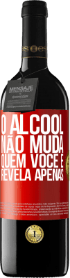 39,95 € Envio grátis | Vinho tinto Edição RED MBE Reserva O álcool não muda quem você é. Revela apenas Etiqueta Vermelha. Etiqueta personalizável Reserva 12 Meses Colheita 2016 Tempranillo