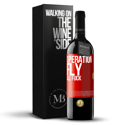 «Operation fly ... all fuck» RED Edition MBE Reserve