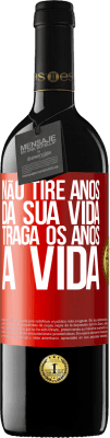 39,95 € Envio grátis | Vinho tinto Edição RED MBE Reserva Não tire anos da sua vida, traga os anos à vida Etiqueta Vermelha. Etiqueta personalizável Reserva 12 Meses Colheita 2016 Tempranillo