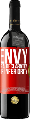 39,95 € Free Shipping | Red Wine RED Edition MBE Reserve Envy is a declaration of inferiority Red Label. Customizable label Reserve 12 Months Harvest 2014 Tempranillo