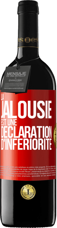 39,95 € Envoi gratuit | Vin rouge Édition RED MBE Réserve La jalousie est une déclaration d'infériorité Étiquette Rouge. Étiquette personnalisable Réserve 12 Mois Récolte 2014 Tempranillo