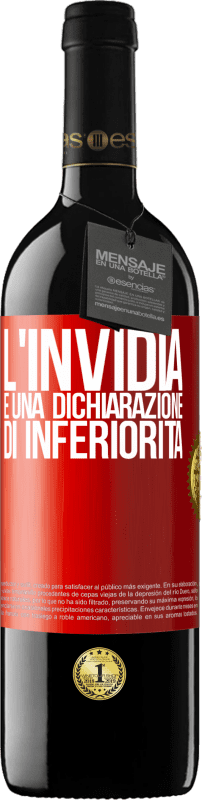 39,95 € Spedizione Gratuita | Vino rosso Edizione RED MBE Riserva L'invidia è una dichiarazione di inferiorità Etichetta Rossa. Etichetta personalizzabile Riserva 12 Mesi Raccogliere 2015 Tempranillo