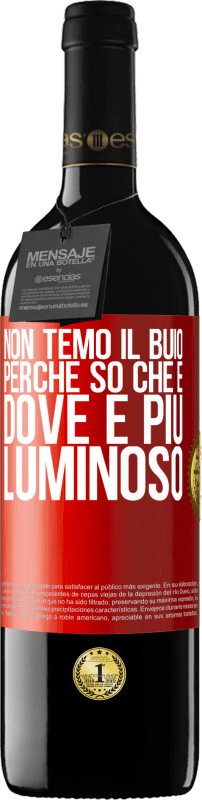 39,95 € Spedizione Gratuita | Vino rosso Edizione RED MBE Riserva Non temo il buio, perché so che è dove è più luminoso Etichetta Rossa. Etichetta personalizzabile Riserva 12 Mesi Raccogliere 2015 Tempranillo