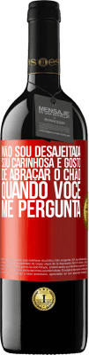 39,95 € Envio grátis | Vinho tinto Edição RED MBE Reserva Não sou desajeitada, sou carinhosa e gosto de abraçar o chão quando você me pergunta Etiqueta Vermelha. Etiqueta personalizável Reserva 12 Meses Colheita 2014 Tempranillo