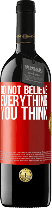 39,95 € 免费送货 | 红酒 RED版 MBE 预订 不要相信你的一切 红色标签. 可自定义的标签 预订 12 个月 收成 2014 Tempranillo