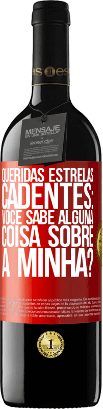 39,95 € Envio grátis | Vinho tinto Edição RED MBE Reserva Queridas estrelas cadentes: você sabe alguma coisa sobre a minha? Etiqueta Vermelha. Etiqueta personalizável Reserva 12 Meses Colheita 2015 Tempranillo