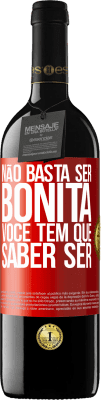 39,95 € Envio grátis | Vinho tinto Edição RED MBE Reserva Não basta ser bonita. Você tem que saber ser Etiqueta Vermelha. Etiqueta personalizável Reserva 12 Meses Colheita 2014 Tempranillo