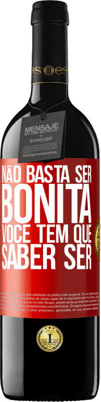 39,95 € Envio grátis | Vinho tinto Edição RED MBE Reserva Não basta ser bonita. Você tem que saber ser Etiqueta Vermelha. Etiqueta personalizável Reserva 12 Meses Colheita 2015 Tempranillo