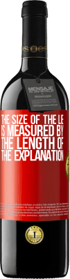 39,95 € 免费送货 | 红酒 RED版 MBE 预订 谎言的大小由解释的长度来衡量 红色标签. 可自定义的标签 预订 12 个月 收成 2016 Tempranillo