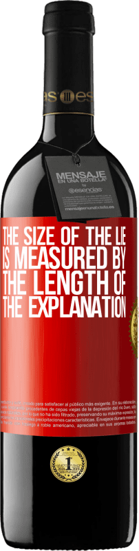 39,95 € Free Shipping | Red Wine RED Edition MBE Reserve The size of the lie is measured by the length of the explanation Red Label. Customizable label Reserve 12 Months Harvest 2015 Tempranillo