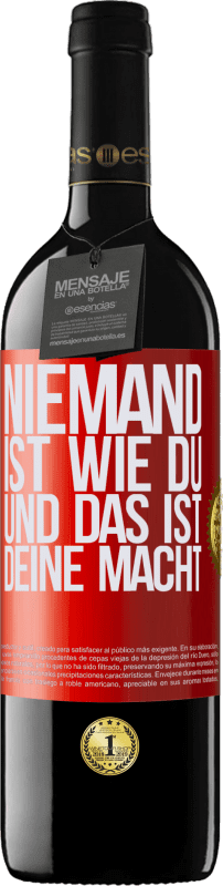 39,95 € Kostenloser Versand | Rotwein RED Ausgabe MBE Reserve Niemand ist wie du, und das ist deine Macht Rote Markierung. Anpassbares Etikett Reserve 12 Monate Ernte 2015 Tempranillo