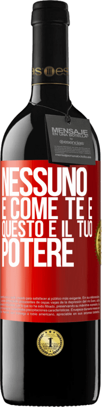 39,95 € Spedizione Gratuita | Vino rosso Edizione RED MBE Riserva Nessuno è come te e questo è il tuo potere Etichetta Rossa. Etichetta personalizzabile Riserva 12 Mesi Raccogliere 2015 Tempranillo