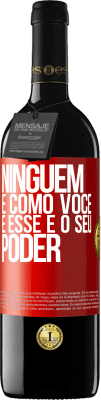 39,95 € Envio grátis | Vinho tinto Edição RED MBE Reserva Ninguém é como você, e esse é o seu poder Etiqueta Vermelha. Etiqueta personalizável Reserva 12 Meses Colheita 2016 Tempranillo