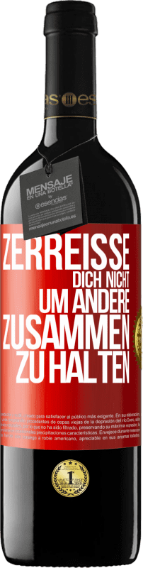 39,95 € Kostenloser Versand | Rotwein RED Ausgabe MBE Reserve Zerreiße dich nicht, um andere zusammen zu halten Rote Markierung. Anpassbares Etikett Reserve 12 Monate Ernte 2015 Tempranillo