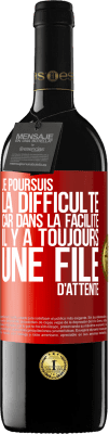 39,95 € Envoi gratuit | Vin rouge Édition RED MBE Réserve Je poursuis la difficulté car dans la facilité il y a toujours une file d'attente Étiquette Rouge. Étiquette personnalisable Réserve 12 Mois Récolte 2015 Tempranillo