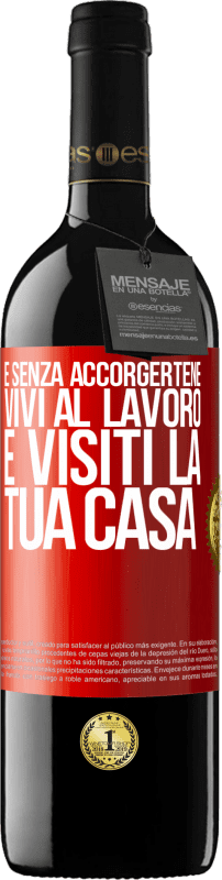 39,95 € Spedizione Gratuita | Vino rosso Edizione RED MBE Riserva E senza accorgertene, vivi al lavoro e visiti la tua casa Etichetta Rossa. Etichetta personalizzabile Riserva 12 Mesi Raccogliere 2015 Tempranillo