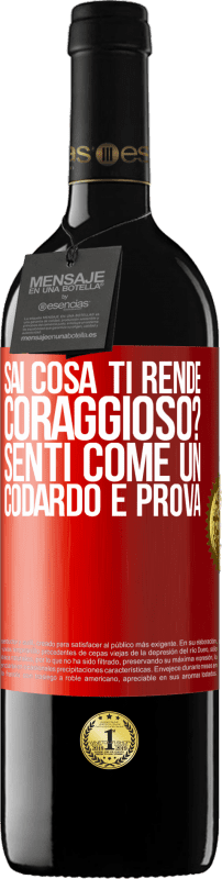 39,95 € Spedizione Gratuita | Vino rosso Edizione RED MBE Riserva sai cosa ti rende coraggioso? Senti come un codardo e prova Etichetta Rossa. Etichetta personalizzabile Riserva 12 Mesi Raccogliere 2015 Tempranillo