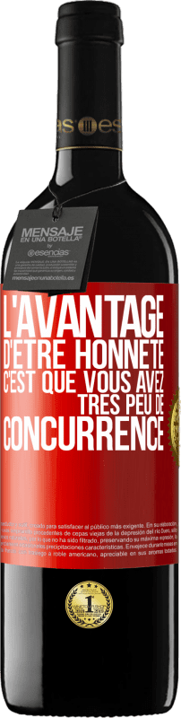 39,95 € Envoi gratuit | Vin rouge Édition RED MBE Réserve L'avantage d'être honnête c'est que vous avez très peu de concurrence Étiquette Rouge. Étiquette personnalisable Réserve 12 Mois Récolte 2015 Tempranillo