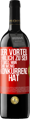 39,95 € Kostenloser Versand | Rotwein RED Ausgabe MBE Reserve Der Vorteil, ehrlich zu sein, ist dass man sehr wenig Konkurrenz hat Rote Markierung. Anpassbares Etikett Reserve 12 Monate Ernte 2015 Tempranillo