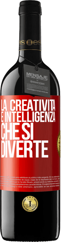 39,95 € Spedizione Gratuita | Vino rosso Edizione RED MBE Riserva La creatività è intelligenza che si diverte Etichetta Rossa. Etichetta personalizzabile Riserva 12 Mesi Raccogliere 2015 Tempranillo