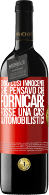 39,95 € Spedizione Gratuita | Vino rosso Edizione RED MBE Riserva Sono così innocente che pensavo che fornicare fosse una casa automobilistica Etichetta Rossa. Etichetta personalizzabile Riserva 12 Mesi Raccogliere 2014 Tempranillo