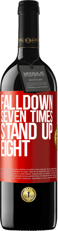 39,95 € Envio grátis | Vinho tinto Edição RED MBE Reserva Falldown seven times. Stand up eight Etiqueta Vermelha. Etiqueta personalizável Reserva 12 Meses Colheita 2016 Tempranillo