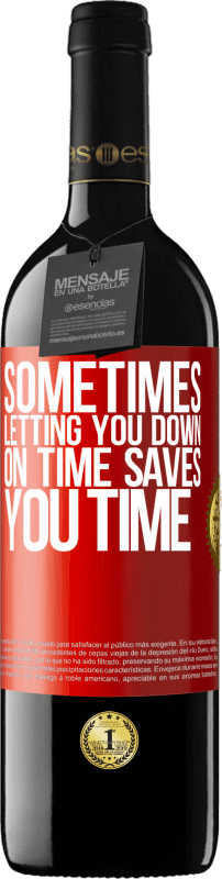 39,95 € Free Shipping | Red Wine RED Edition MBE Reserve Sometimes, letting you down on time saves you time Red Label. Customizable label Reserve 12 Months Harvest 2016 Tempranillo