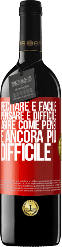 39,95 € Spedizione Gratuita | Vino rosso Edizione RED MBE Riserva Recitare è facile, pensare è difficile. Agire come pensi è ancora più difficile Etichetta Rossa. Etichetta personalizzabile Riserva 12 Mesi Raccogliere 2015 Tempranillo