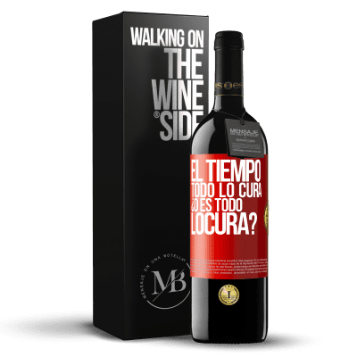 «El tiempo todo lo cura, ¿o es todo locura?» RED Edition MBE Reserve