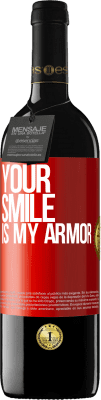 39,95 € Free Shipping | Red Wine RED Edition MBE Reserve Your smile is my armor Red Label. Customizable label Reserve 12 Months Harvest 2015 Tempranillo