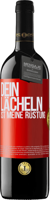 39,95 € Kostenloser Versand | Rotwein RED Ausgabe MBE Reserve Dein Lächeln ist meine Rüstung Rote Markierung. Anpassbares Etikett Reserve 12 Monate Ernte 2015 Tempranillo