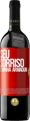 39,95 € Envio grátis | Vinho tinto Edição RED MBE Reserva Seu sorriso é minha armadura Etiqueta Vermelha. Etiqueta personalizável Reserva 12 Meses Colheita 2015 Tempranillo