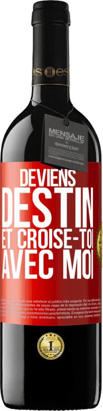 39,95 € Envoi gratuit | Vin rouge Édition RED MBE Réserve Deviens destin et croise-toi avec moi Étiquette Rouge. Étiquette personnalisable Réserve 12 Mois Récolte 2016 Tempranillo