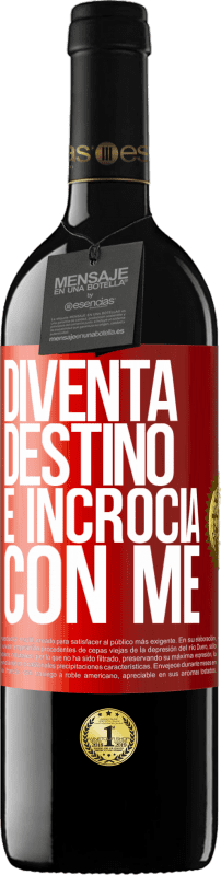 39,95 € Spedizione Gratuita | Vino rosso Edizione RED MBE Riserva Diventa destino e incrocia con me Etichetta Rossa. Etichetta personalizzabile Riserva 12 Mesi Raccogliere 2015 Tempranillo